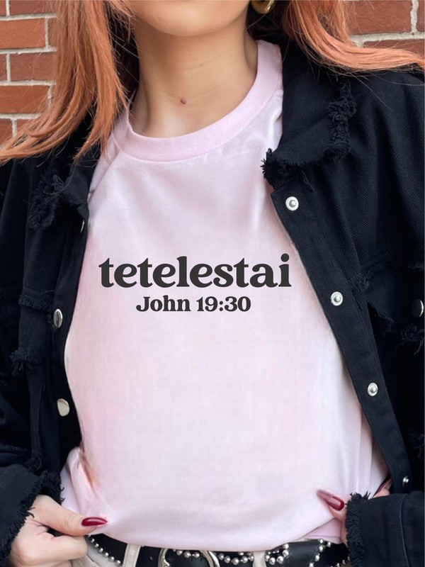 Tetelestai It Is Finished John 19 30 Graphic Tee